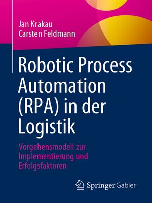 cover image of Robotic Process Automation (RPA) in der Logistik